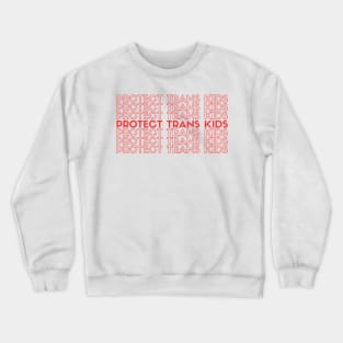 Protect Trans Kids Red Crewneck Sweatshirt